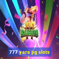 777 yara pg slots